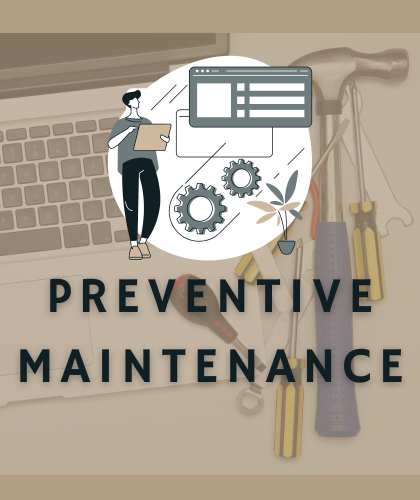 Preventive Maintenance